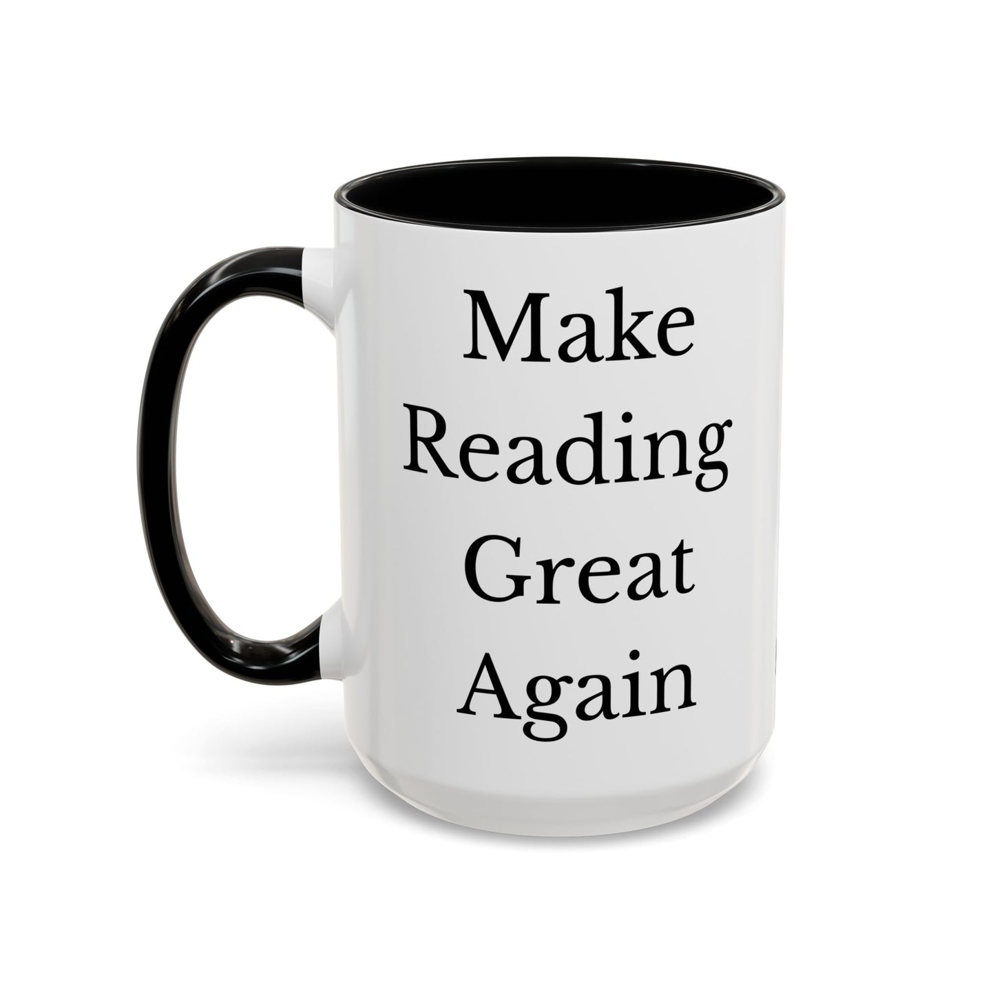 Make Reading Great Again Accent Mug – Black & White (11 oz & 15 oz)