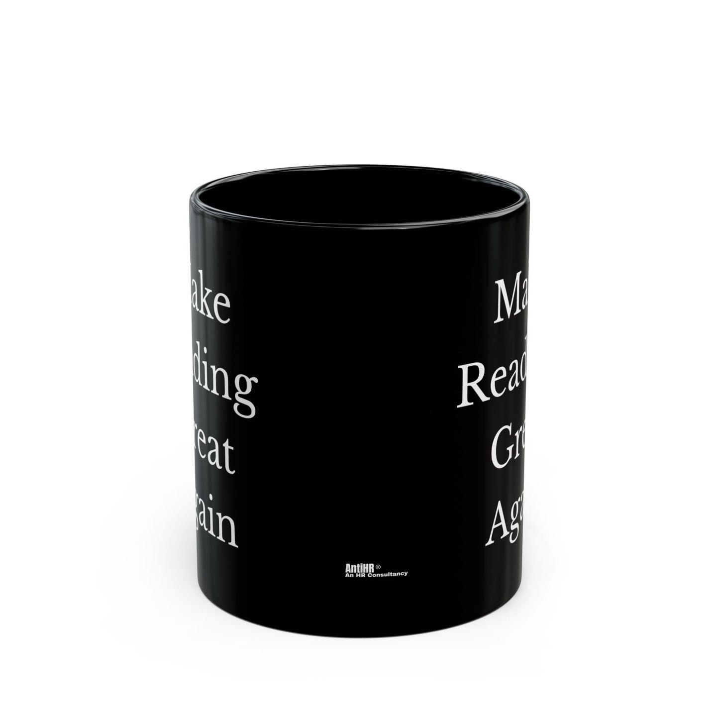 Make Reading Great Again Coffee Mug - Black Ceramic Mug - 11oz or 15oz