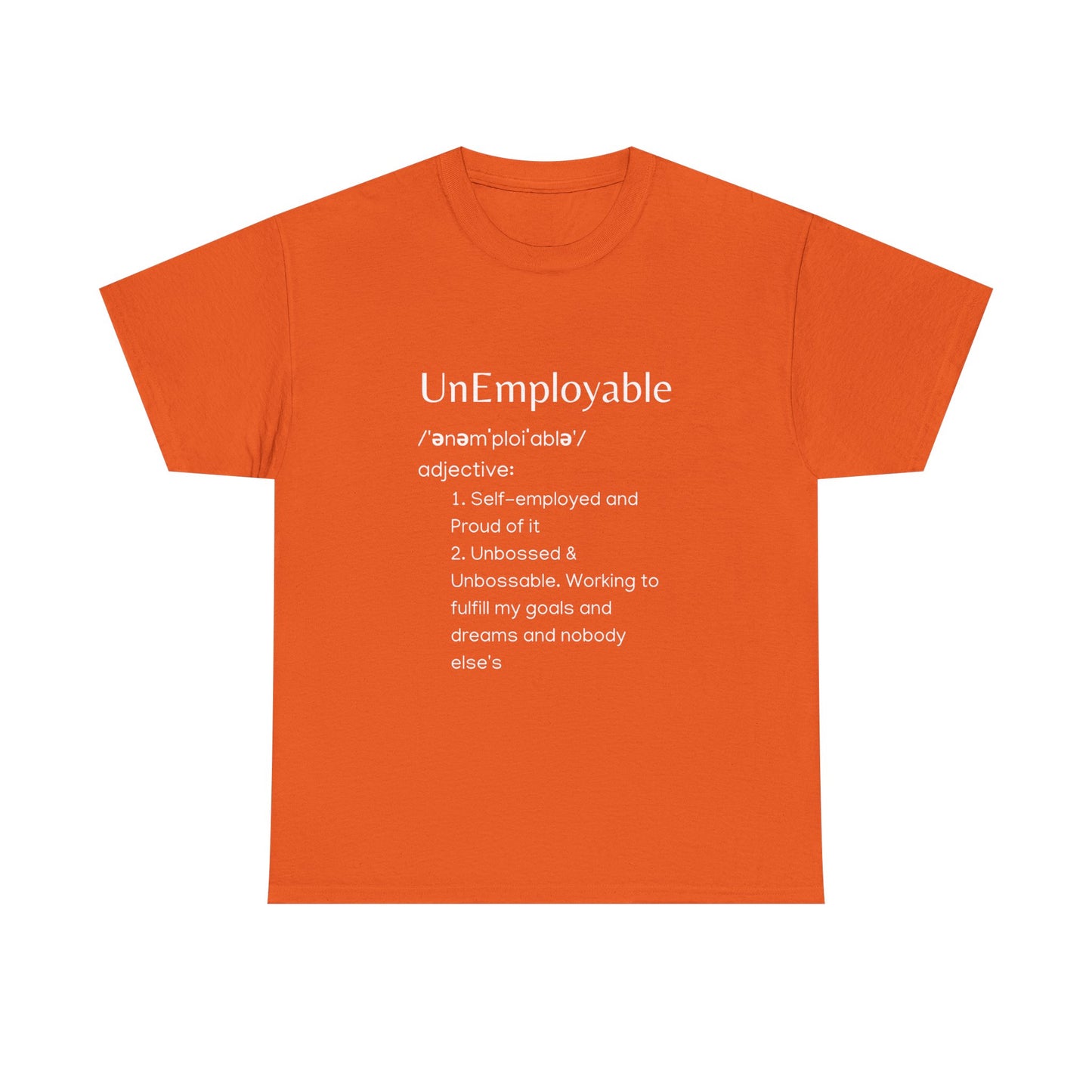 UnEmployable (Adj) Unisex  Unisex Heavy Cotton Tee - Multiple colors (White Lettering)
