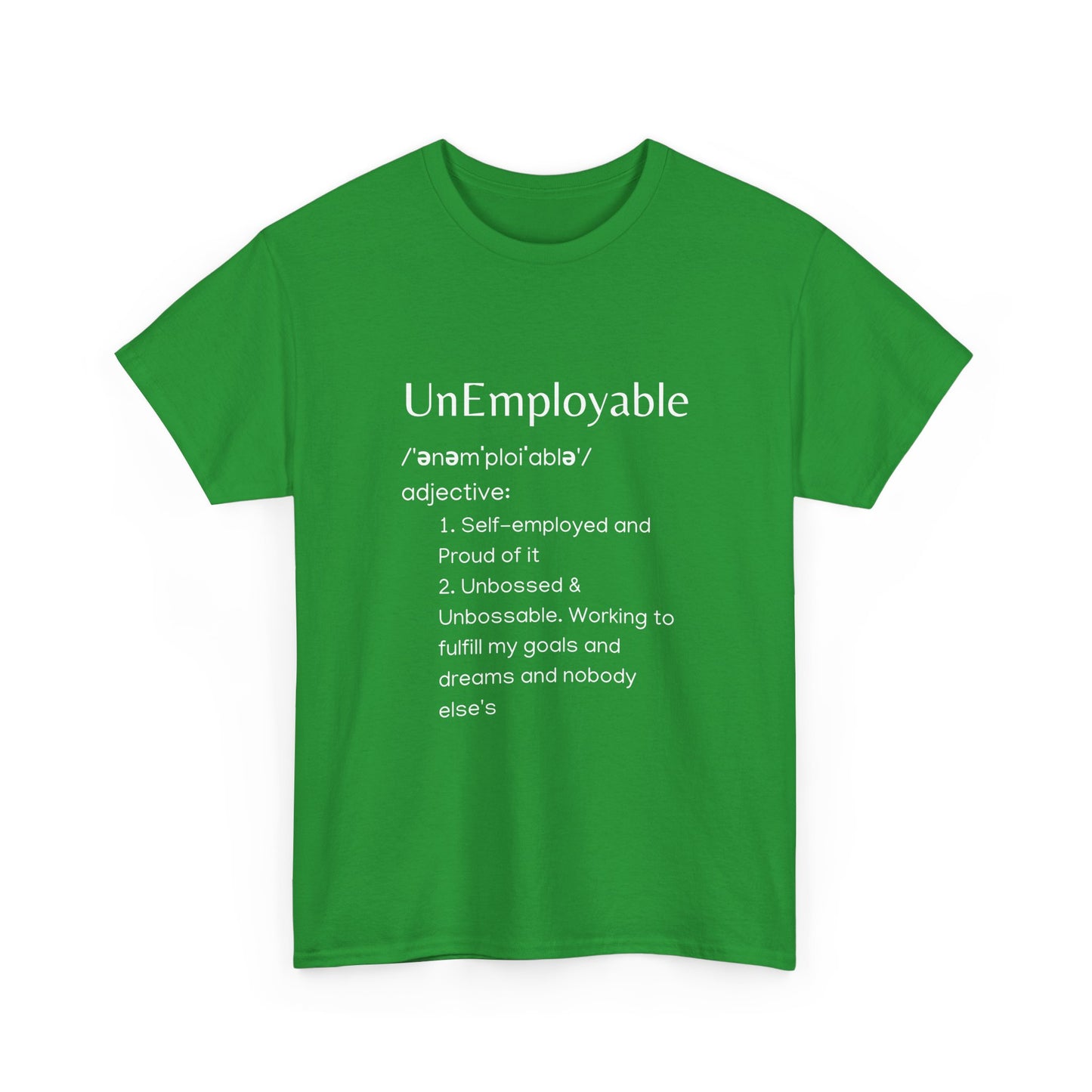 UnEmployable (Adj) Unisex  Unisex Heavy Cotton Tee - Multiple colors (White Lettering)