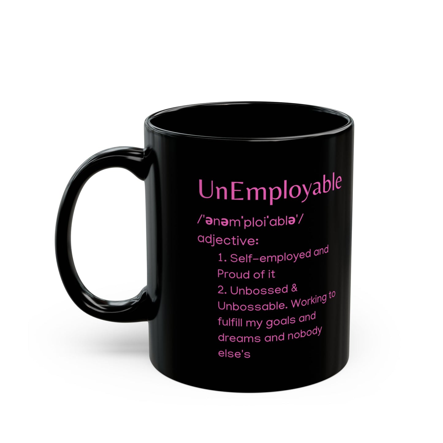 UnEmployable (Adj) Coffee Mug 11 oz, Black/Pink