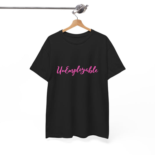 UnEmployable Script Unisex  Unisex Heavy Cotton Tee - Black/Pink