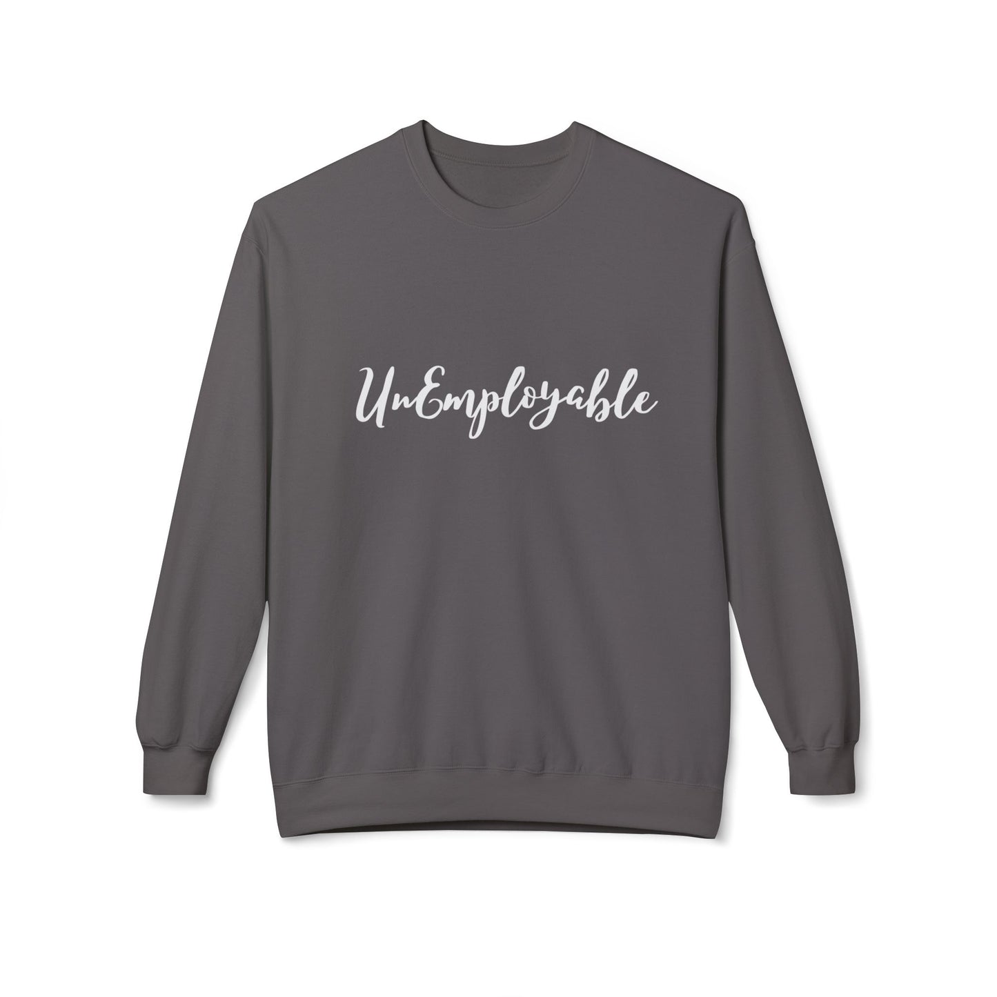 UnEmployable Script Sweatshirt - Unisex Midweight Softstyle Fleece Crewneck Sweatshirt - Black, Charcoal, Red, Green