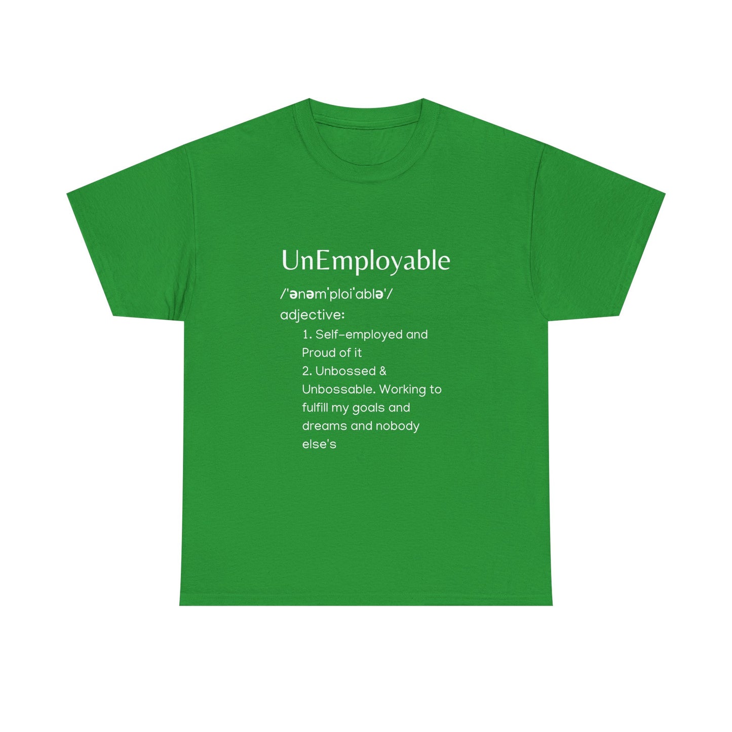 UnEmployable (Adj) Unisex  Unisex Heavy Cotton Tee - Multiple colors (White Lettering)