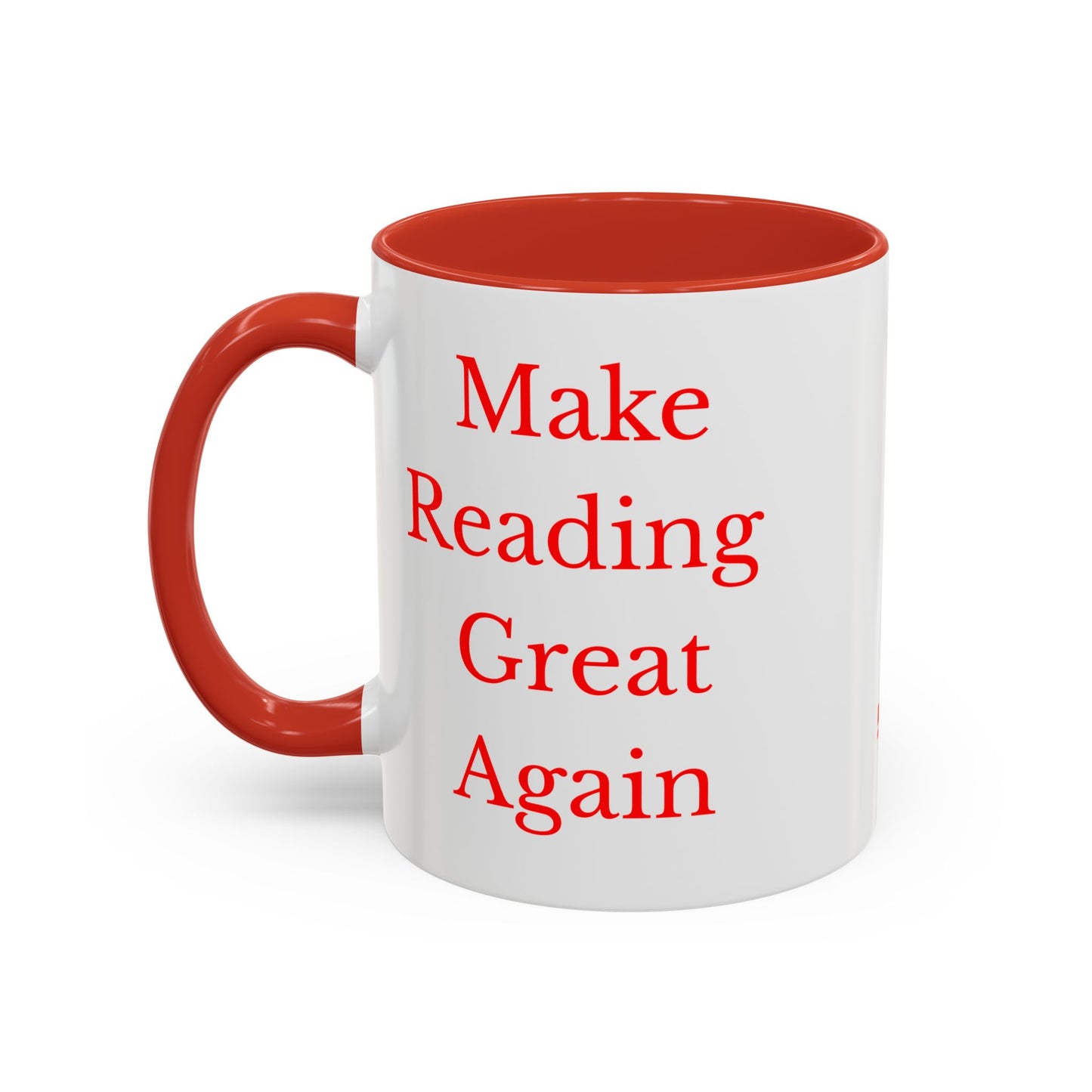 Make Reading Great Again Accent Mug (11 oz & 15 oz) Red/White