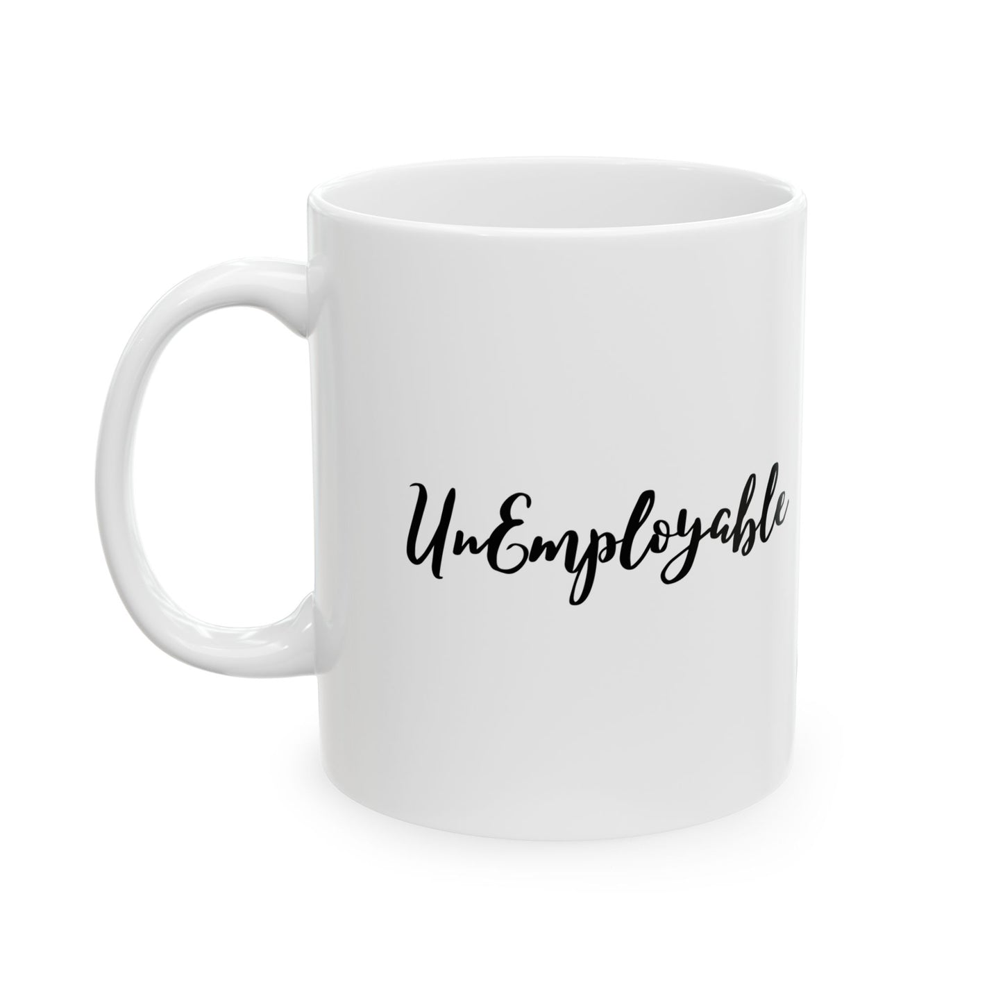 UnEmployable Coffee Mug, White/Black (11oz, 15oz)