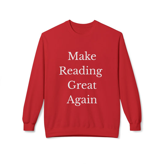 Make Reading Great Again Unisex Midweight Softstyle Fleece Crewneck Sweatshirt - Red or Black w/White Letterin