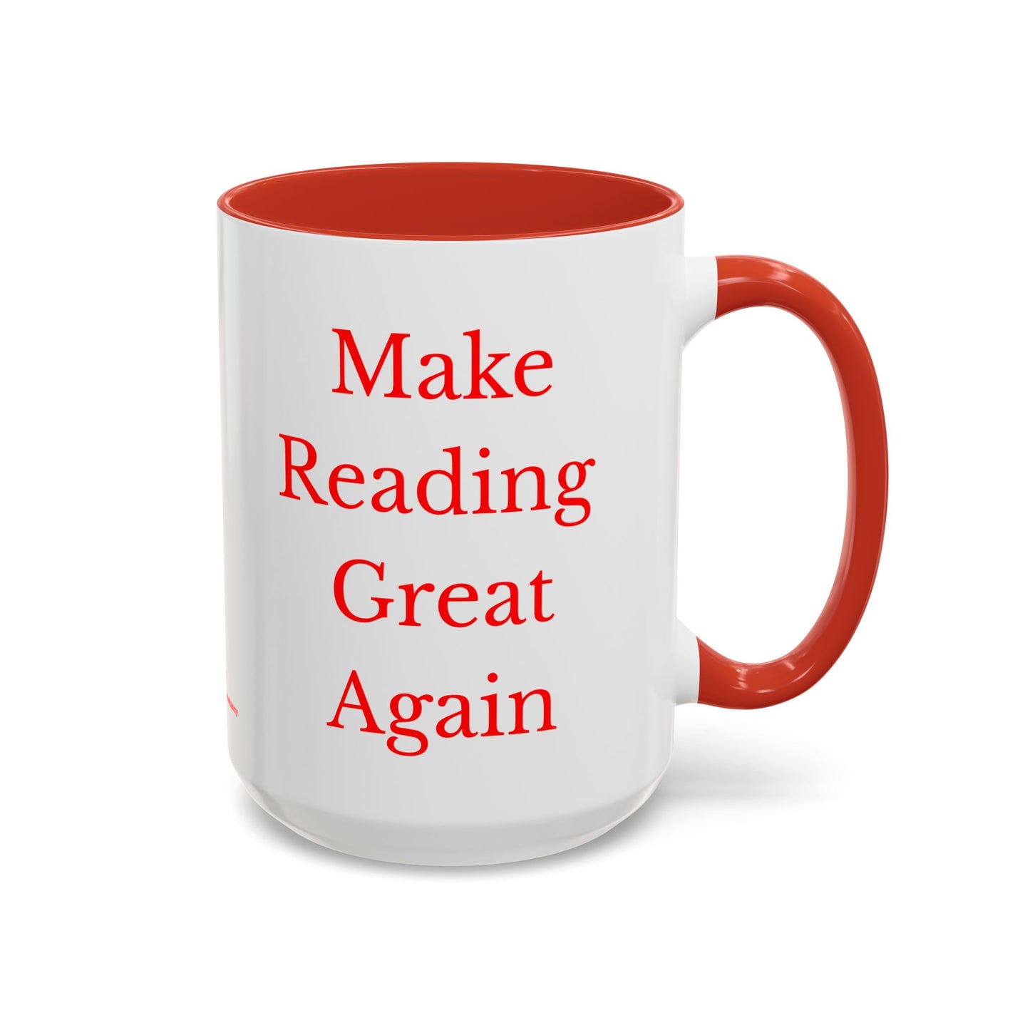 Make Reading Great Again Accent Mug (11 oz & 15 oz) Red/White
