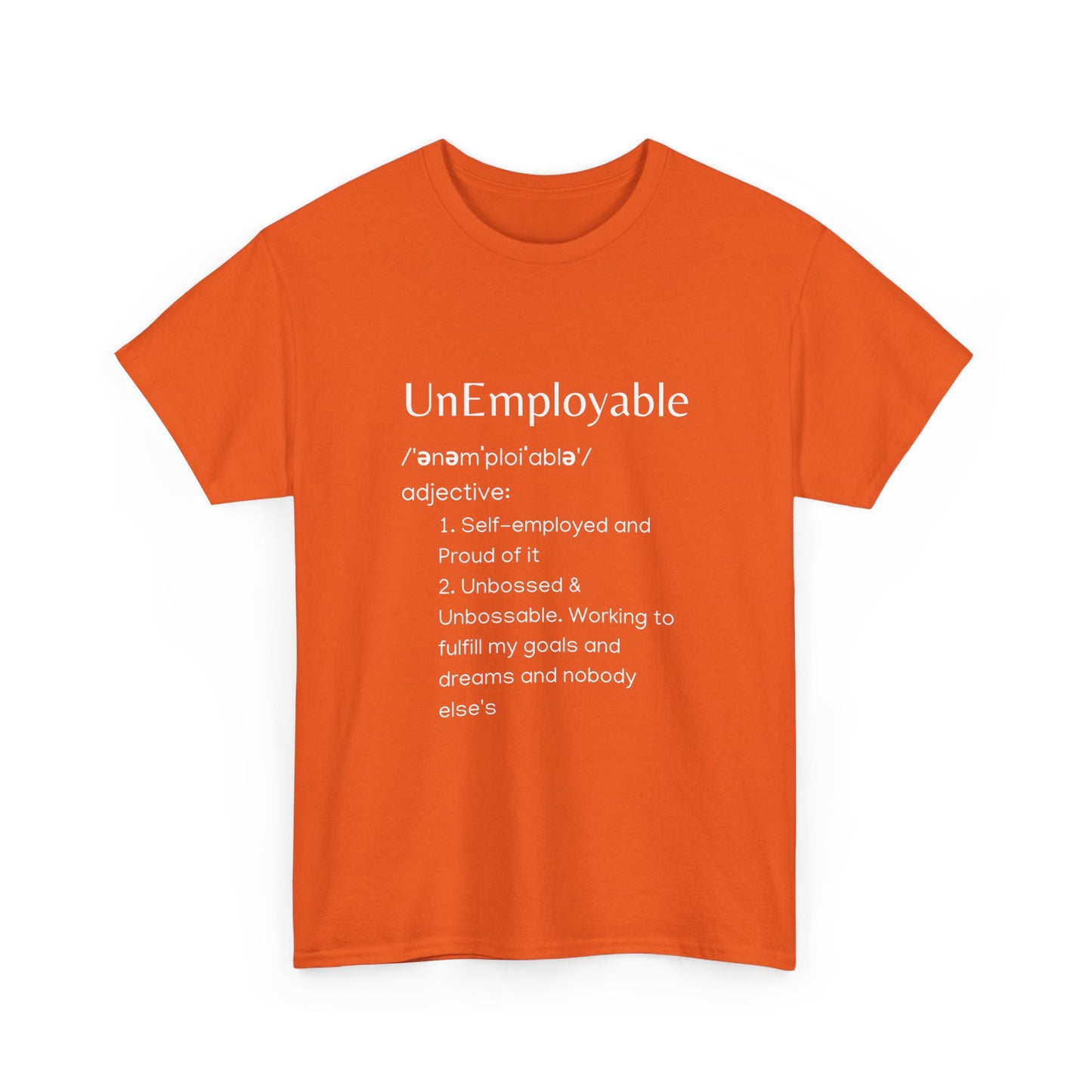 UnEmployable (Adj) Unisex  Unisex Heavy Cotton Tee - Multiple colors (White Lettering)