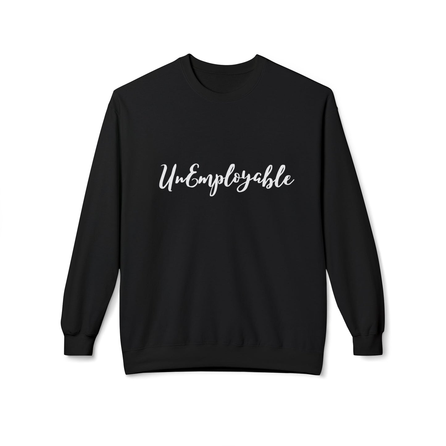 UnEmployable Script Sweatshirt - Unisex Midweight Softstyle Fleece Crewneck Sweatshirt - Black, Charcoal, Red, Green