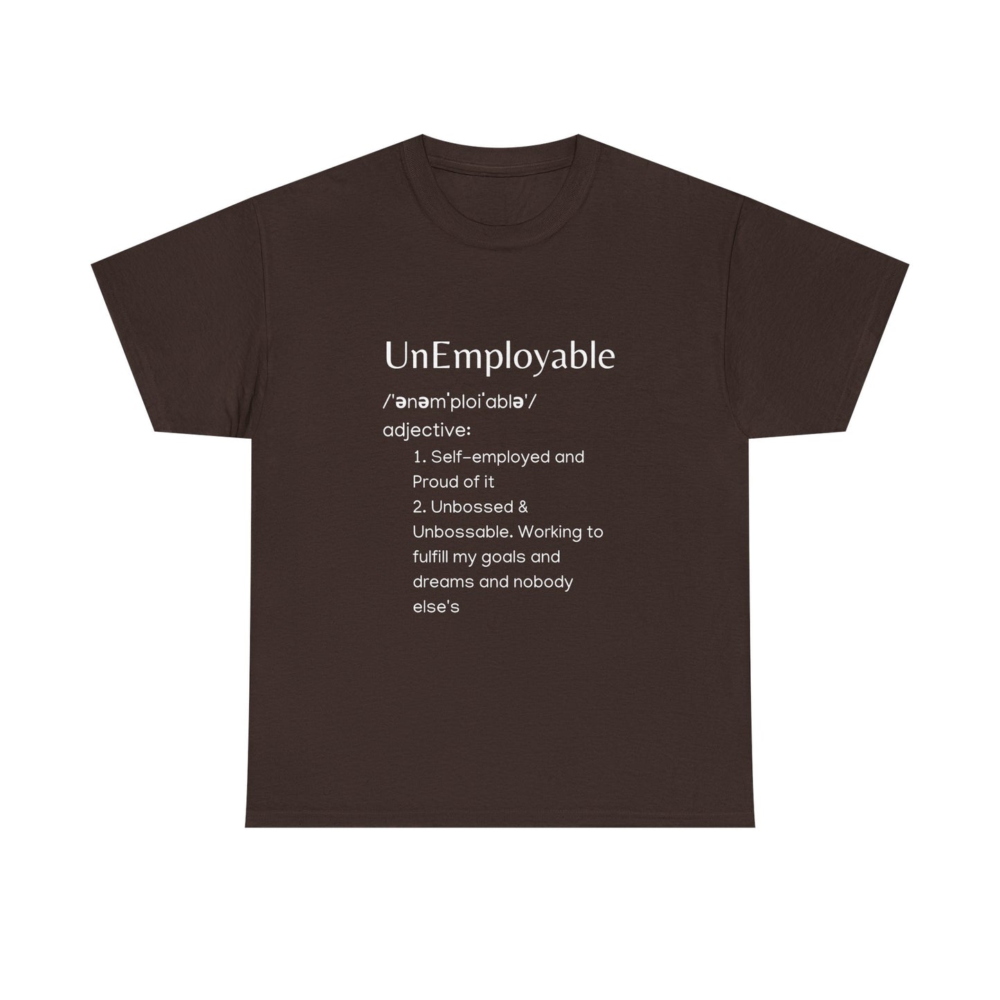 UnEmployable (Adj) Unisex  Unisex Heavy Cotton Tee - Multiple colors (White Lettering)
