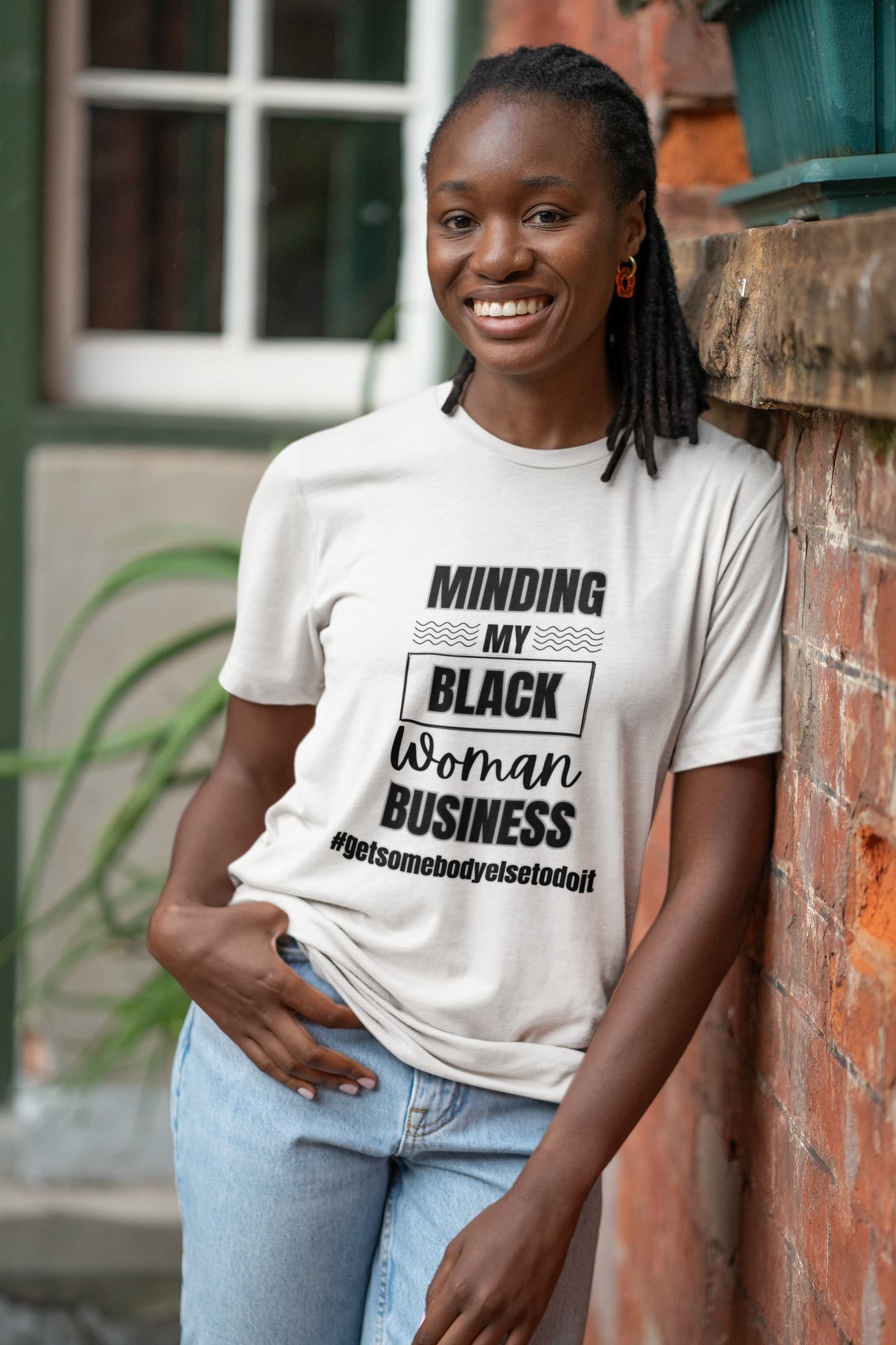 Minding My Black Woman Business #getsomebodyelsetodoit  -  Unisex Jersey Short Sleeve Tee - White